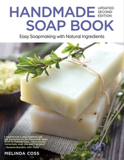 Handmade Soap Book, Melinda Coss - Ebook - 9781607652014