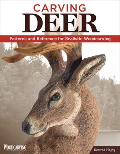 Carving Deer, Desiree Hajny - Ebook - 9781607653028