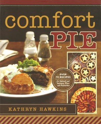 Comfort Pie, Kathryn Hawkins - Ebook - 9781607653059