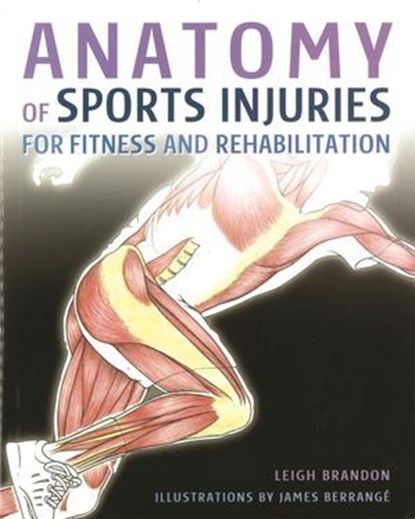 Anatomy of Sports Injuries, Leigh Brandon - Ebook - 9781607653721