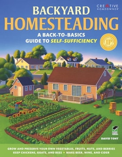 Backyard Homesteading, David Toht - Ebook - 9781607654414
