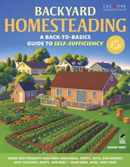 Backyard Homesteading, David Toht - Ebook - 9781607654414