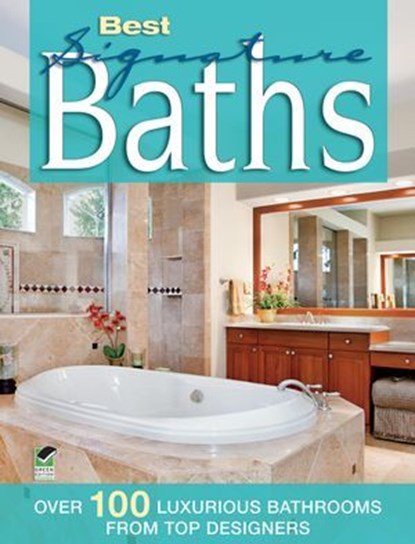 Best Signature Baths, Editors of Creative Homeowner - Ebook - 9781607654827