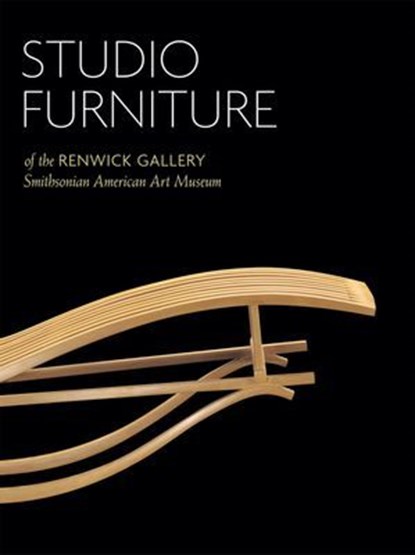 Studio Furniture of the Renwick Gallery, Oscar P. Fitzgerald - Ebook - 9781607654896