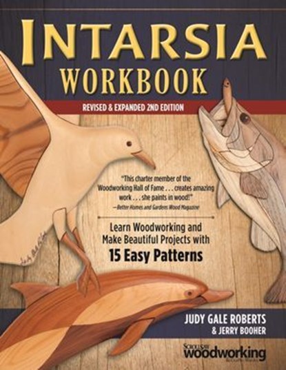 Intarsia Workbook, Revised & Expanded 2nd Edition, Judy Gale Roberts ; Jerry Booher - Ebook - 9781607654995
