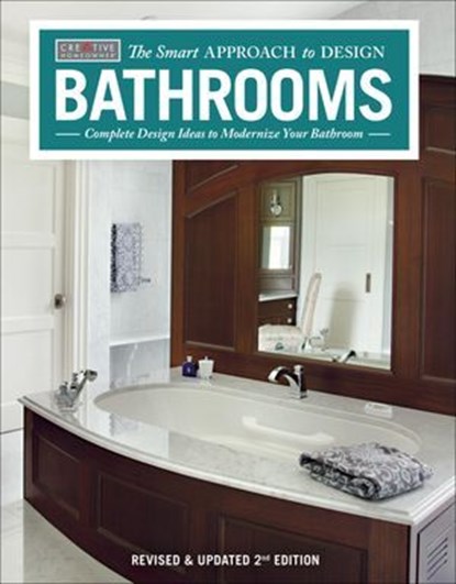 Bathrooms, Revised & Updated 2nd Edition, Editors of Creative Homeowner - Ebook - 9781607655060