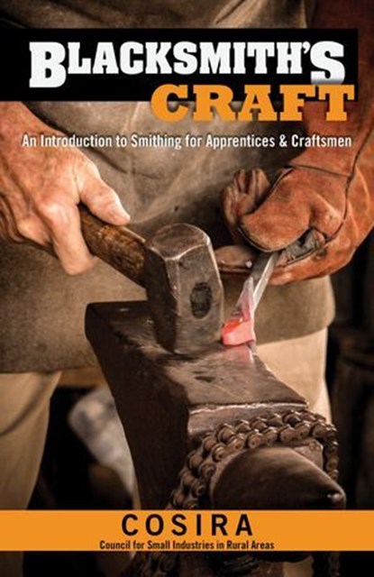 Blacksmith's Craft, Council for Small Industries in Rural Areas - Ebook - 9781607657286