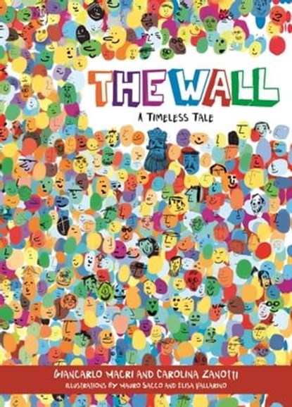 The Wall, Giancarlo Macri ; Carolina Zanotti - Ebook - 9781607657484