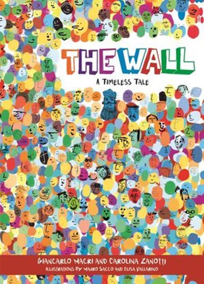 The Wall, Giancarlo Macri ; Carolina Zanotti - Ebook - 9781607657484