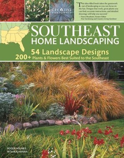 Southeast Home Landscaping, 3rd Edition, Roger Holmes ; Rita Buchanan - Ebook - 9781607659099