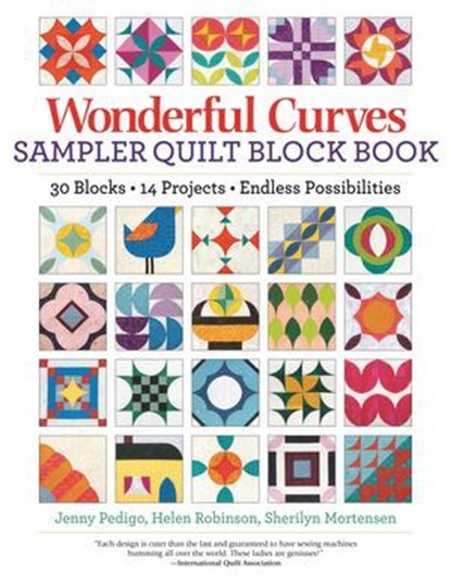 Wonderful Curves Sampler Quilt Block Book, Jenny Pedigo ; Helen Robinson ; Sherilyn Mortensen - Ebook - 9781607659105