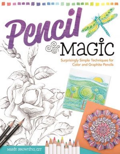 Pencil Magic, Marie Browning CZT - Ebook - 9781607659167