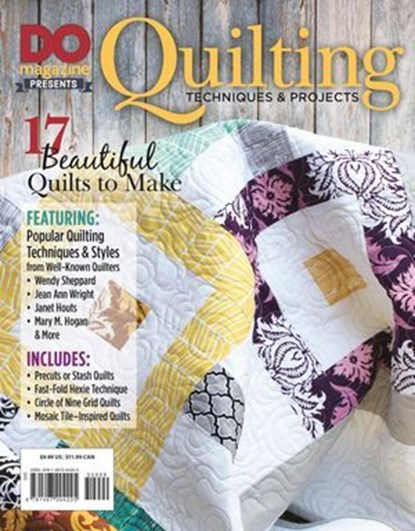 DO Magazine Presents Quilting Techniques & Projects, Editors of DO Magazine - Ebook - 9781607659358