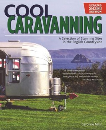 Cool Caravanning, Updated Second Edition, Caroline Mills - Ebook - 9781607659693