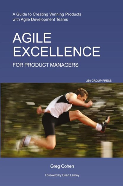 Agile Excellence for Product Managers, Greg Cohen - Paperback - 9781607730743