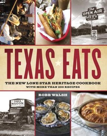 Texas Eats, Robb Walsh - Ebook - 9781607741138