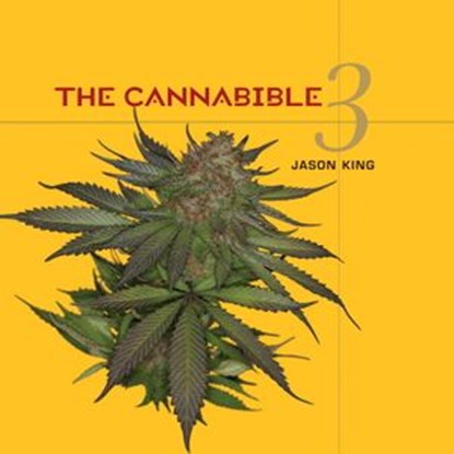 The Cannabible 3, Jason King - Ebook - 9781607741732