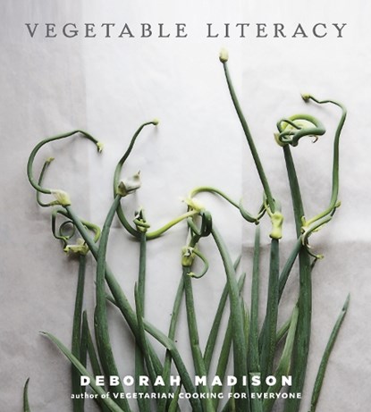 Vegetable Literacy, Deborah Madison - Gebonden - 9781607741916