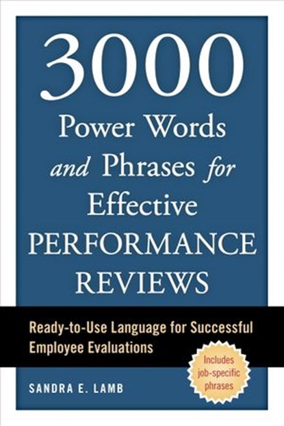 3000 Power Words and Phrases for Effective Performance Reviews, Sandra E. Lamb - Ebook - 9781607744832