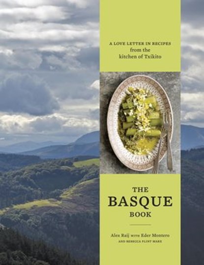 The Basque Book, Alexandra Raij ; Eder Montero ; Rebecca Flint Marx - Ebook - 9781607747628