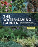 The Water-Saving Garden - Pam Penick - 9781607747949