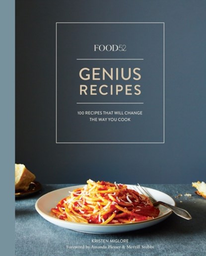 Food52 Genius Recipes, Kristen Miglore - Gebonden Gebonden - 9781607747970