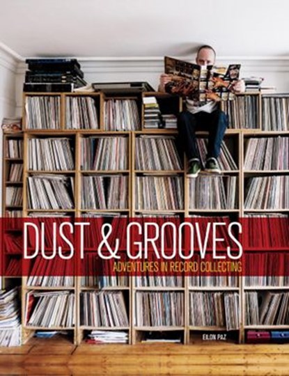 Dust & Grooves, Eilon Paz - Ebook - 9781607748700