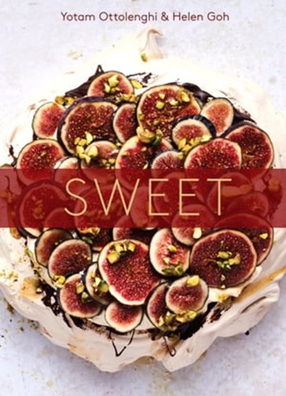 Sweet, Yotam Ottolenghi ; Helen Goh - Ebook - 9781607749158