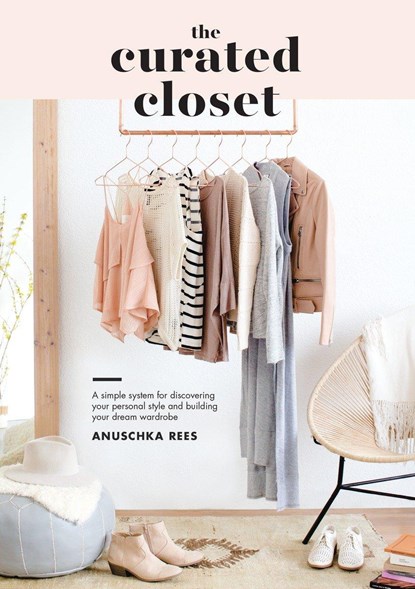 The Curated Closet, Anuschka Rees - Paperback - 9781607749486