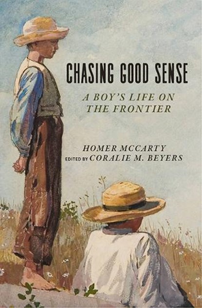 Chasing Good Sense, Homer McCarty - Paperback - 9781607816553