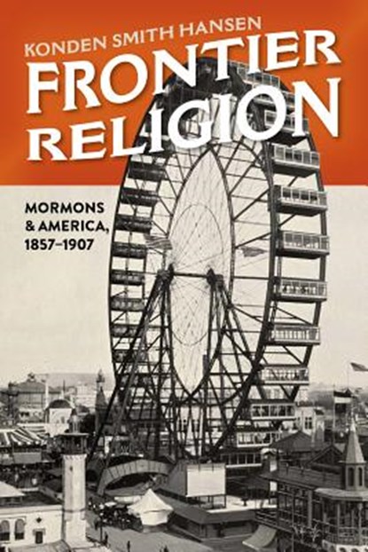 Frontier Religion, Konden Smith Hansen - Gebonden - 9781607816881