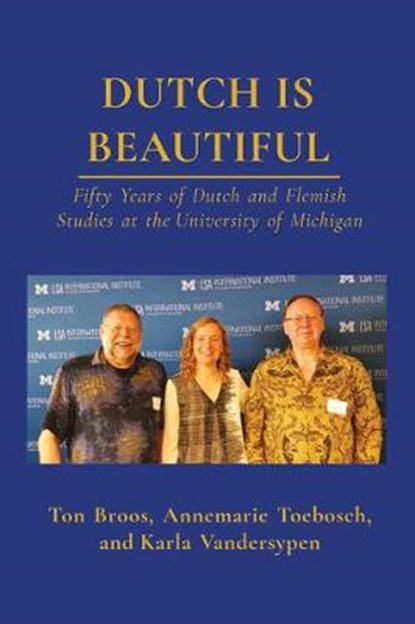 Dutch Is Beautiful, niet bekend - Paperback - 9781607855170