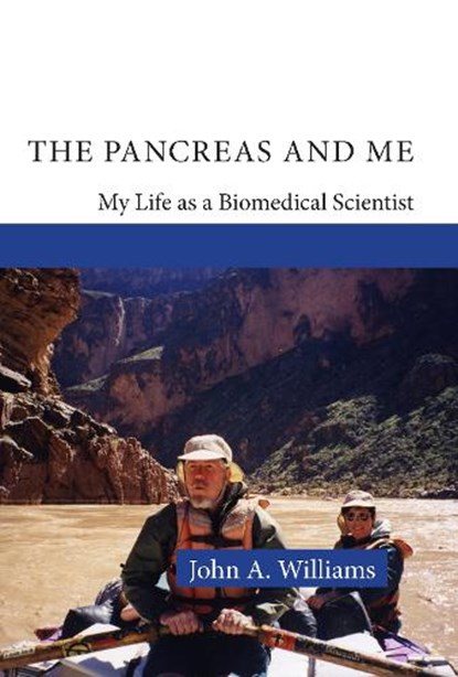 The Pancreas and Me, John A Williams - Paperback - 9781607858218