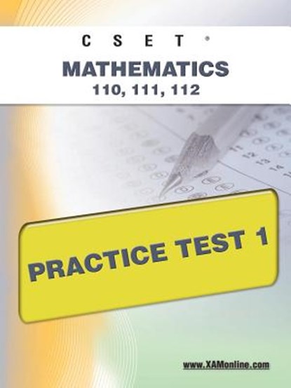 Cset Mathematics 110, 111, 112 Practice Test 1, Sharon A. Wynne - Paperback - 9781607871637