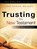 Trusting the New Testament, James Patrick Holding - Paperback - 9781607917335