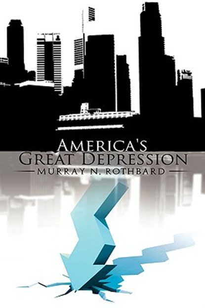 America's Great Depression, Murray N Rothbard - Gebonden - 9781607961109