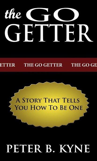 The Go-Getter, Peter B Kyne - Gebonden - 9781607961338