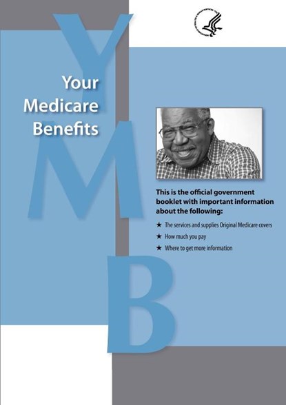 Your Medicare Benefits, For Medicare Centers for Medicare ; Services Medicaid Services ; Department O U S Department of Health - Paperback - 9781607962571