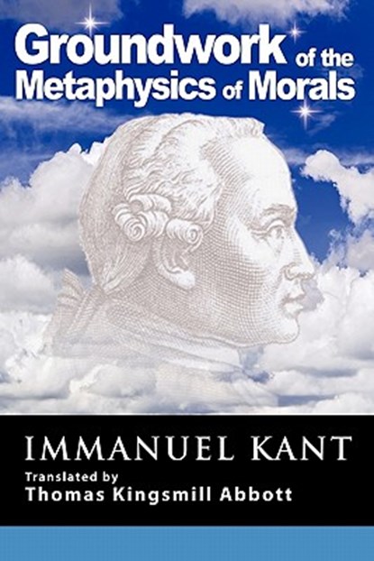 Grounding for the Metaphysics of Morals, Immanuel (University of California Kant - Paperback - 9781607962779