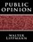 Public Opinion by Walter Lippmann, Walter Lippmann - Paperback - 9781607962823