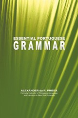 Essential Portuguese Grammar - Alexander Da R Prista - 9781607963967