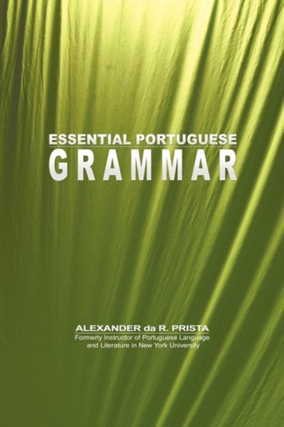 Essential Portuguese Grammar, Alexander Da R Prista - Paperback - 9781607963967