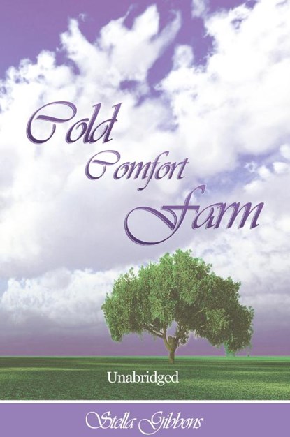 Cold Comfort Farm (Unabridged), Stella Gibbons - Gebonden - 9781607964131