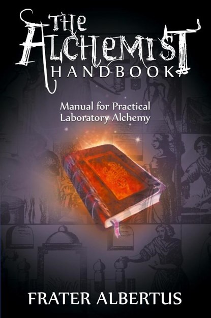 The Alchemists Handbook, Frater Albertus - Paperback - 9781607964766