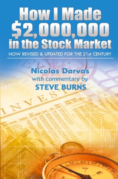 How I Made $2,000,000 in the Stock Market, Darvas Nicolas ; Steve Burns - Paperback - 9781607964926