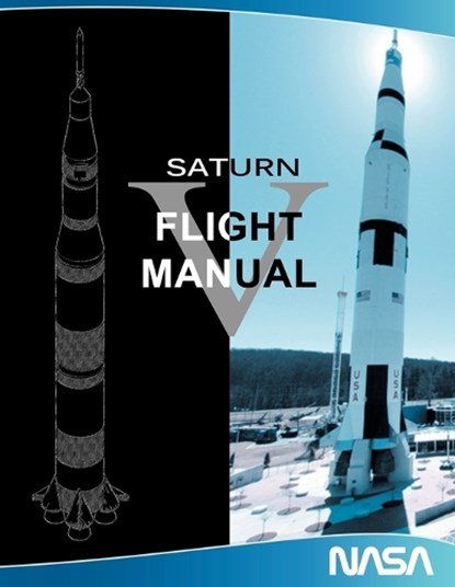 Saturn V Flight Manual, NASA - Paperback - 9781607965060