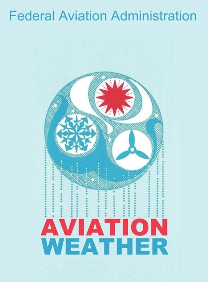 Aviation Weather (FAA Handbooks), Federal Aviation Administration - Gebonden - 9781607965107