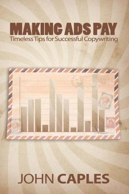 Making Ads Pay, John Caples - Paperback - 9781607965664