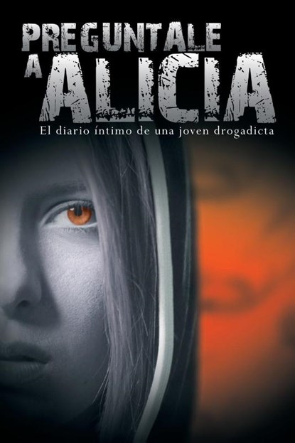 Preguntale a Alicia, Anonimo - Paperback - 9781607965855
