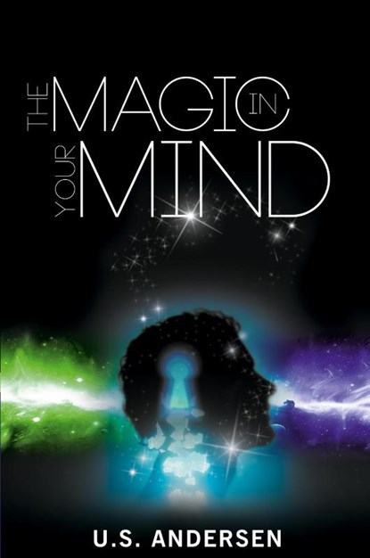 The Magic in Your Mind, U S Andersen ; Uell S Andersen - Paperback - 9781607966869